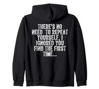 There's No Need To Repeat Yourself Funny Retro Vintage Zip Hoodie