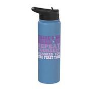 There's No Need to Repeat Yourself Stainless Steel Insulated Water Bottle