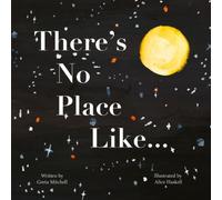 There's No Place Like...