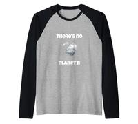 There's No Planet B Eco Awareness, Future Earth Raglan Baseball Tee