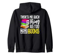 There's No Such Thing As Too Many Books Zip Hoodie