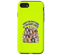 THERE'S NO SUCH THING AS TOO MANY CATS Case for iPhone SE (2020) / 7 / 8