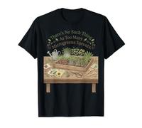There's No Such Thing As Too Many Microgreens Sprouts Garden T-Shirt