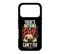 There's Nothing a Pug Can't Fix Case for iPhone 17 Pro