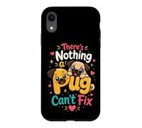 There's Nothing a Pug Can't Fix Case for iPhone XR
