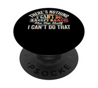 Theres Nothing I Cant Do Except Reach Top Shelf PopSockets Adhesive PopGrip