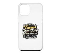 There's Only So Many Prayers Imma Pray Before I Cuss You Out Case for iPhone 12/12 Pro