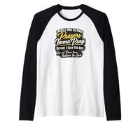 There's Only So Many Prayers Imma Pray Before I Cuss You Out Raglan Baseball Tee