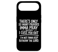 There's Only So Many Prayers Imma Pray Funny Religion Quote Case for iPhone Air