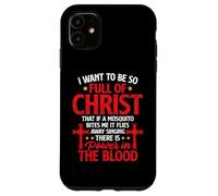 There's Power In Blood Funny Religious Christian Faith Jesus Case for iPhone 11