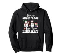Theres Snow Place Like The Library Funny Librarian Christmas Pullover Hoodie