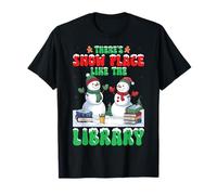 There's Snow Place Like The Library Librarian Xmas Christmas T-Shirt
