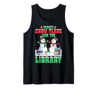 There's Snow Place Like The Library Librarian Xmas Christmas Tank Top