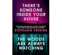 There's Someone Inside Your House and the Woods Are Always Watching