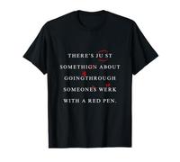 There's Something About Editing Red Pen Funny Writing Humor Value Graphic T-Shirt