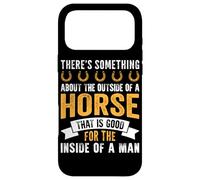 There's Something About The Outside Of A Horse That Is Good Case for iPhone 17 Pro Max