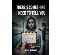 There's Something I Need To Tell You