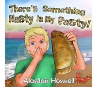 There's Something Nasty In My Pasty