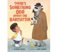 There's Something Odd About the Babysitter