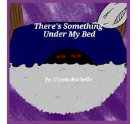There's Something Under My Bed
