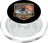 There's Therapy For The Rest There Is Skiing Ski America USA PopSockets PopGrip for MagSafe