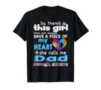 There's This Girl - She call me Dad - Autism Awareness T-Shirt