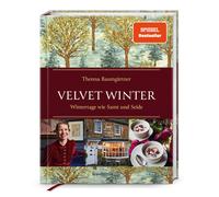 Theresa Baumg&a Velvet Winter. Wintertage wie Samt und Seide: Theresa (Hardback)