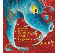 Theresa Breslin An Illustrated Treasury of Scottish Castle Legends Book Theresa Breslin Multicolor