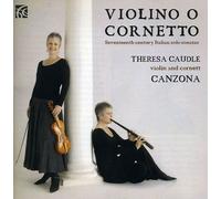 Theresa Caudle - Violino O Cornetto: Seventeenth Century Italian [New CD]