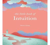 Theresa Cheung Little Book of Intuition Hardback Theresa Cheung Multicolor