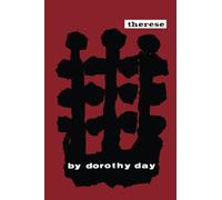 Therese: A Life of Therese of Lisieux