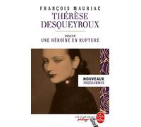 Thérèse Desqueyroux. Dossier Thématique. Une Héroïne en Rupture (Classiques Pédago)