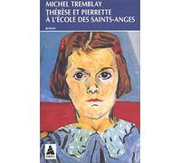 Therese et Pierrette a l'ecole des Saints-Anges: - ROMAN (Babel)