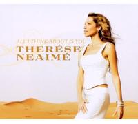 Therese Neaime - All I Think About Is You