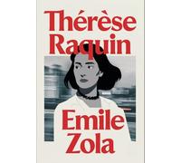 Thérèse Raquin: A New Translation