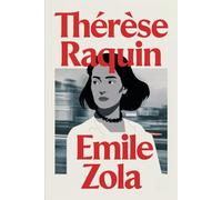 Thérèse Raquin: A New Translation