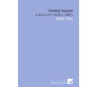 Therese Raquin: A Realistic Novel (1887)
