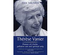 Thérèse Vanier: Pioneer of L'Arche, palliative care and spiritual unity