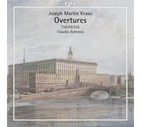 Theresia Orchestra; Claudio Astronio - Josef Martin Kraus: Overtures
