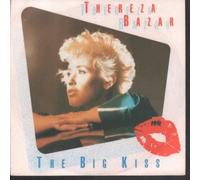 Thereza Bazar - The Big Kiss / Give Yourself Up [7-inch Record]