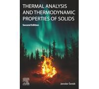 Thermal Analysis and Thermodynamic Properties of Solids: A Generalized Approach to Thermal Analysis