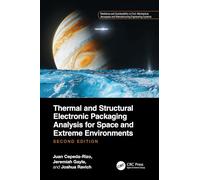 Thermal and Structural Electronic Packaging Analysis for Space and Extreme Environments (Resilience and Sustainability in Civil, Mechanical, Aerospace and Manufacturing Engineering Systems)