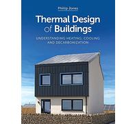 Thermal Design of Buildings: Understanding Heating, Cooling and Decarbonisation