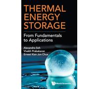 Thermal Energy Storage: From Fundamentals To Applications