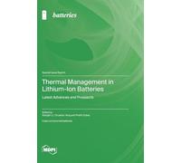 Thermal Management in Lithium-Ion Batteries: Latest Advances and Prospects