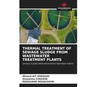 THERMAL TREATMENT OF SEWAGE SLUDGE FROM WASTEWATER TREATMENT PLANTS