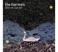 Thermals, The - Now We Can See