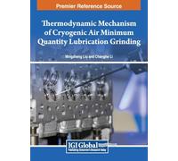 Thermodynamic Mechanism of Cryogenic Air Minimum Quantity Lubrication Grinding