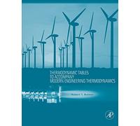 Thermodynamic Tables to Accompany Modern Engineering Thermodynamics
