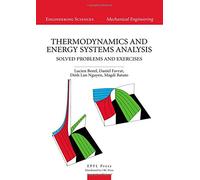 Thermodynamics and Energy Systems Analysis: Volume 2, Solved Problems and Exercises (Engineering Sciences: Mechanical Engineering)